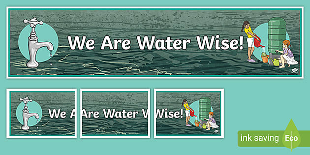 Water Wise Banner (teacher made) - Twinkl