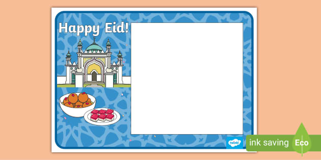 https://images.twinkl.co.uk/tw1n/image/private/t_630_eco/image_repo/f9/c4/t-tp-1685087108-eid-photo-frame_ver_1.jpg