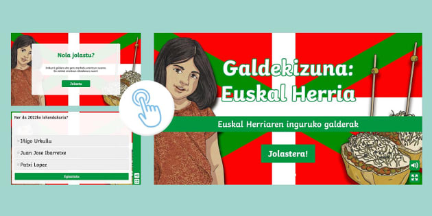 Galdekizuna: Euskal Herria - Twinkl Go (teacher Made)