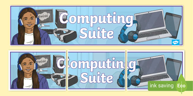 Computing Suite Banner - KS2 - Display Material - Twinkl