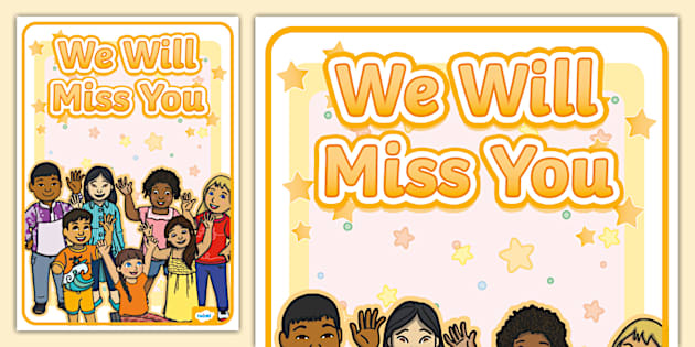 We Will Miss You Display Poster (teacher made) - Twinkl