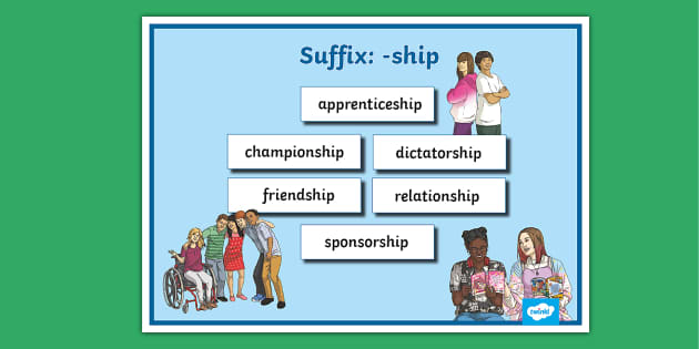 -Ship Suffix Word Mat (teacher made) - Twinkl