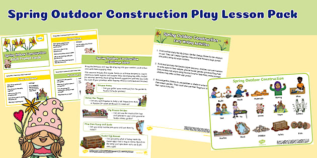 April Spring Lesson Spring Outdoor Construction Play Lesson Pack