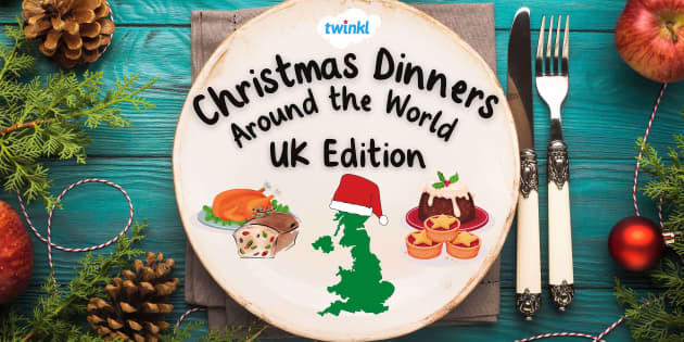 https://images.twinkl.co.uk/tw1n/image/private/t_630_eco/website/uploaded/christmas-dinners-around-the-world-with-twinkl-uk-edition-1638800563.jpg