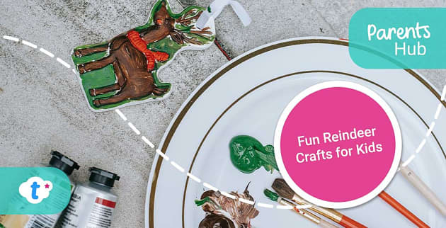 Fun Reindeer Crafts for Kids - Twinkl