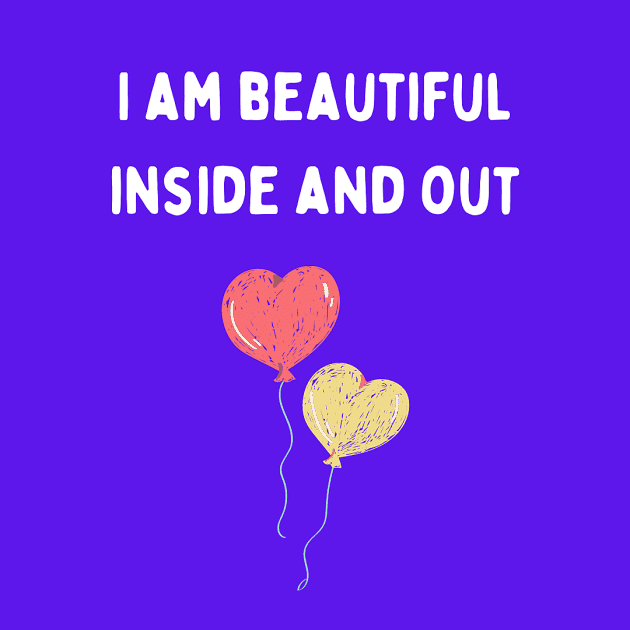 i am beautiful inside and out quotes