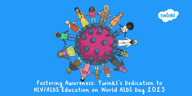 All About World AIDS Day 2023 and Learn How to Educate Young ...