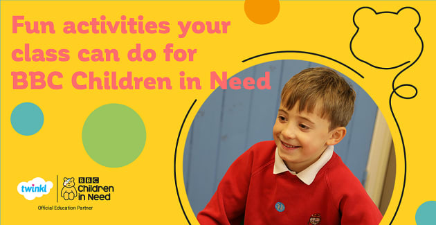 Teaching And Fundraising Ideas To Celebrate BBC Children In Need With Your