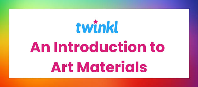 How to get more from your arts curriculum - Twinkl Digest Education News