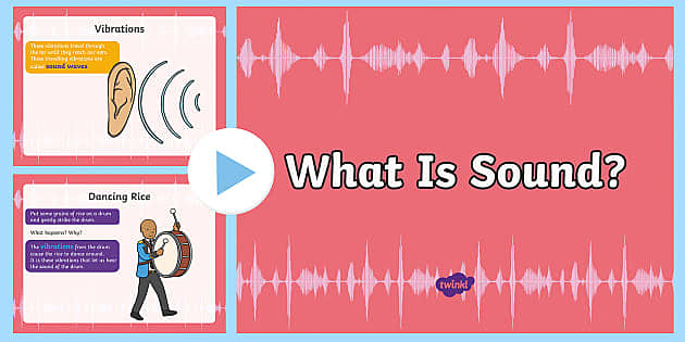 Science Homework Help: Sound - Twinkl Teaching Blog