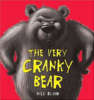 The Very Cranky Bear written by Nick Bland is a heart-warming ...
